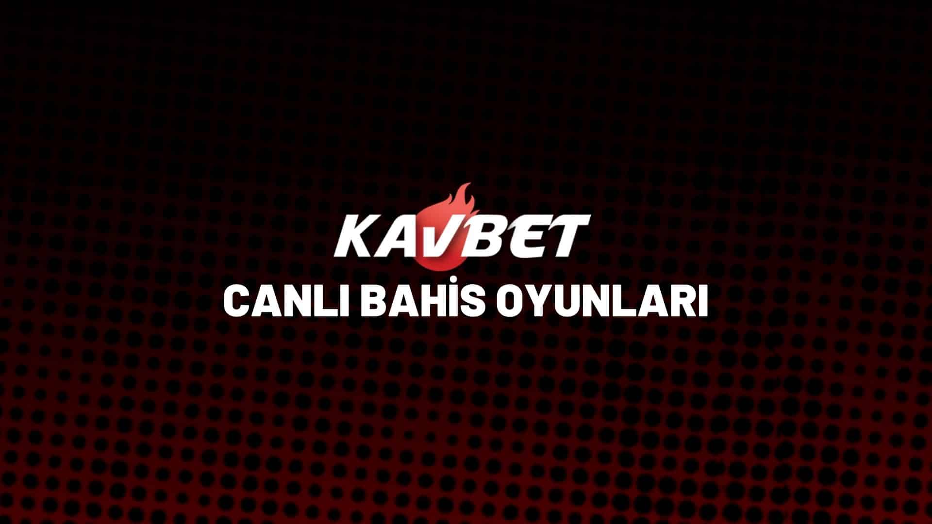 kavbet-canli-bahis-oyunlari