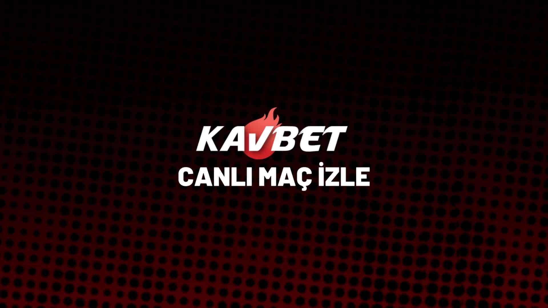 kavbet-canli-mac-izle