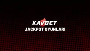 kavbet-jackpot-oyunlari