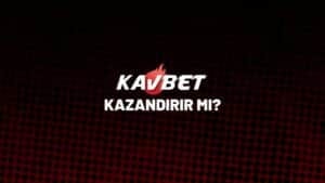 kavbet-kazandirir-mi