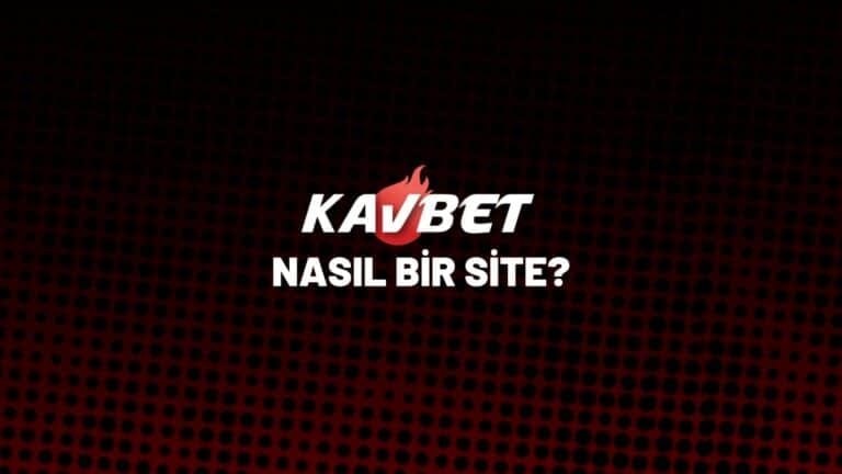 kavbet-nasil-bir-site