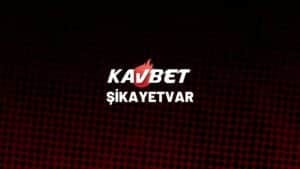 kavbet-sikayetvar