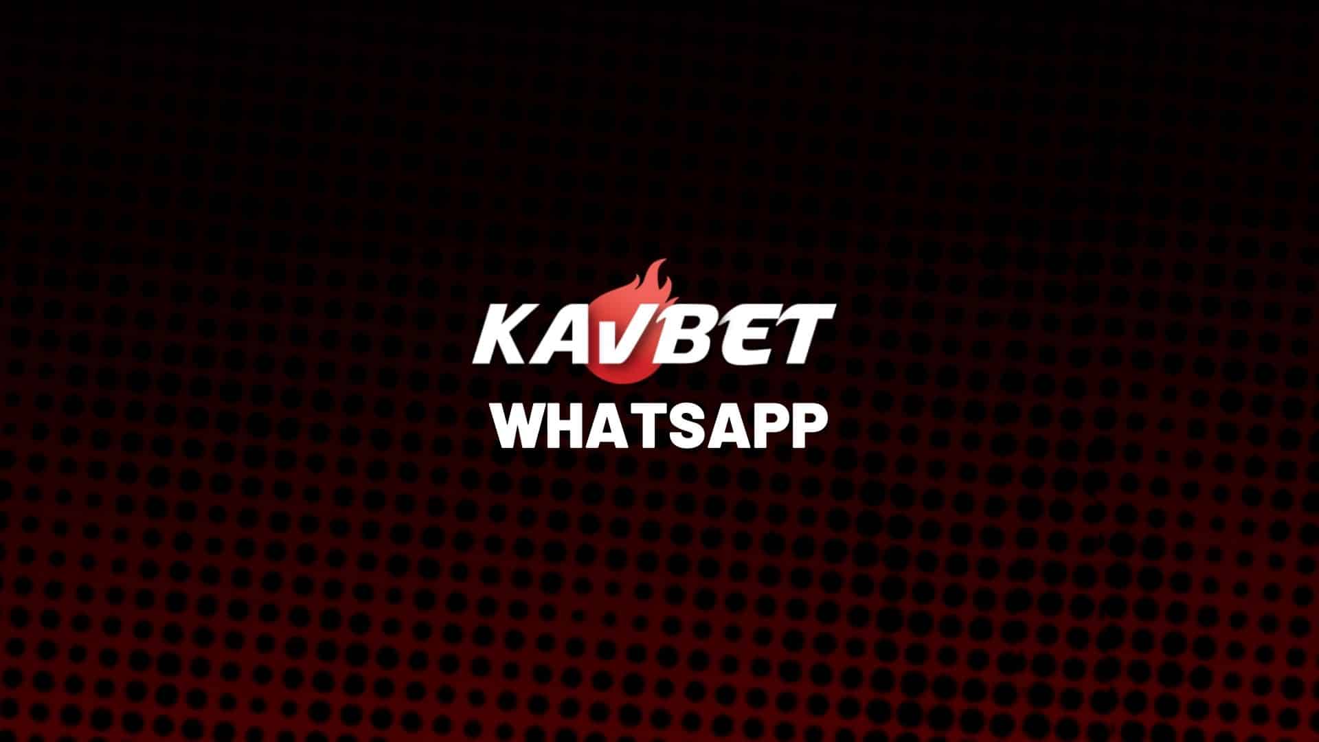 kavbet-whatsapp