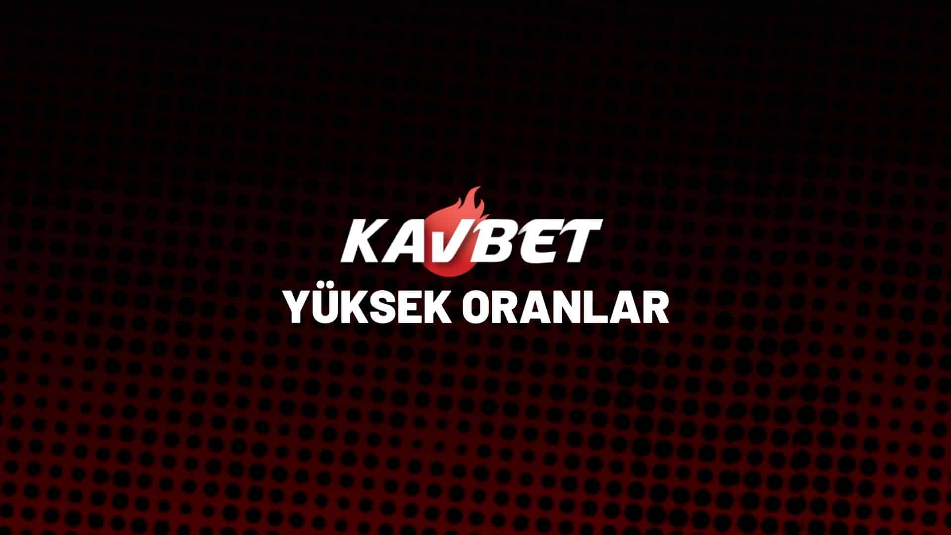 kavbet-yuksek-oranlar
