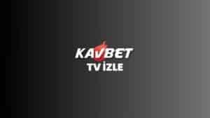 kavbet-tv-izle