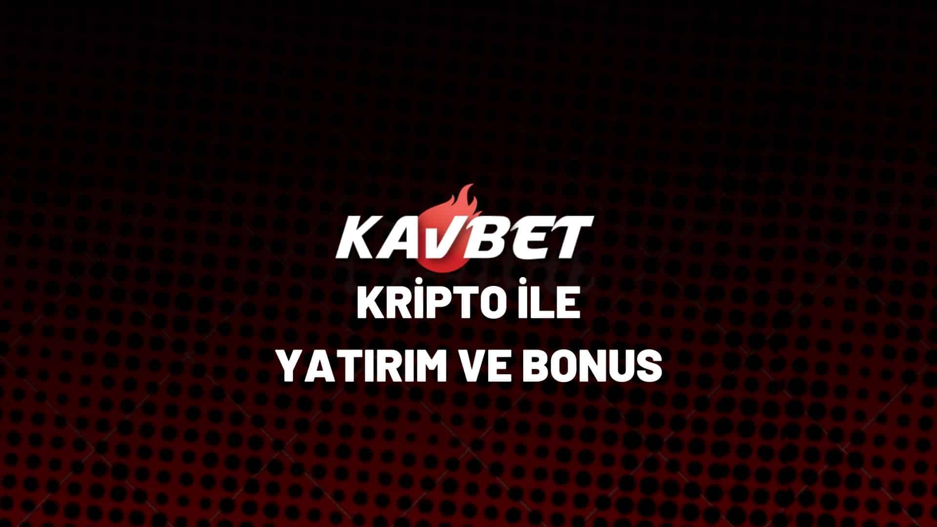 kavbet-kripto-ile-yatirim-ve-bonus