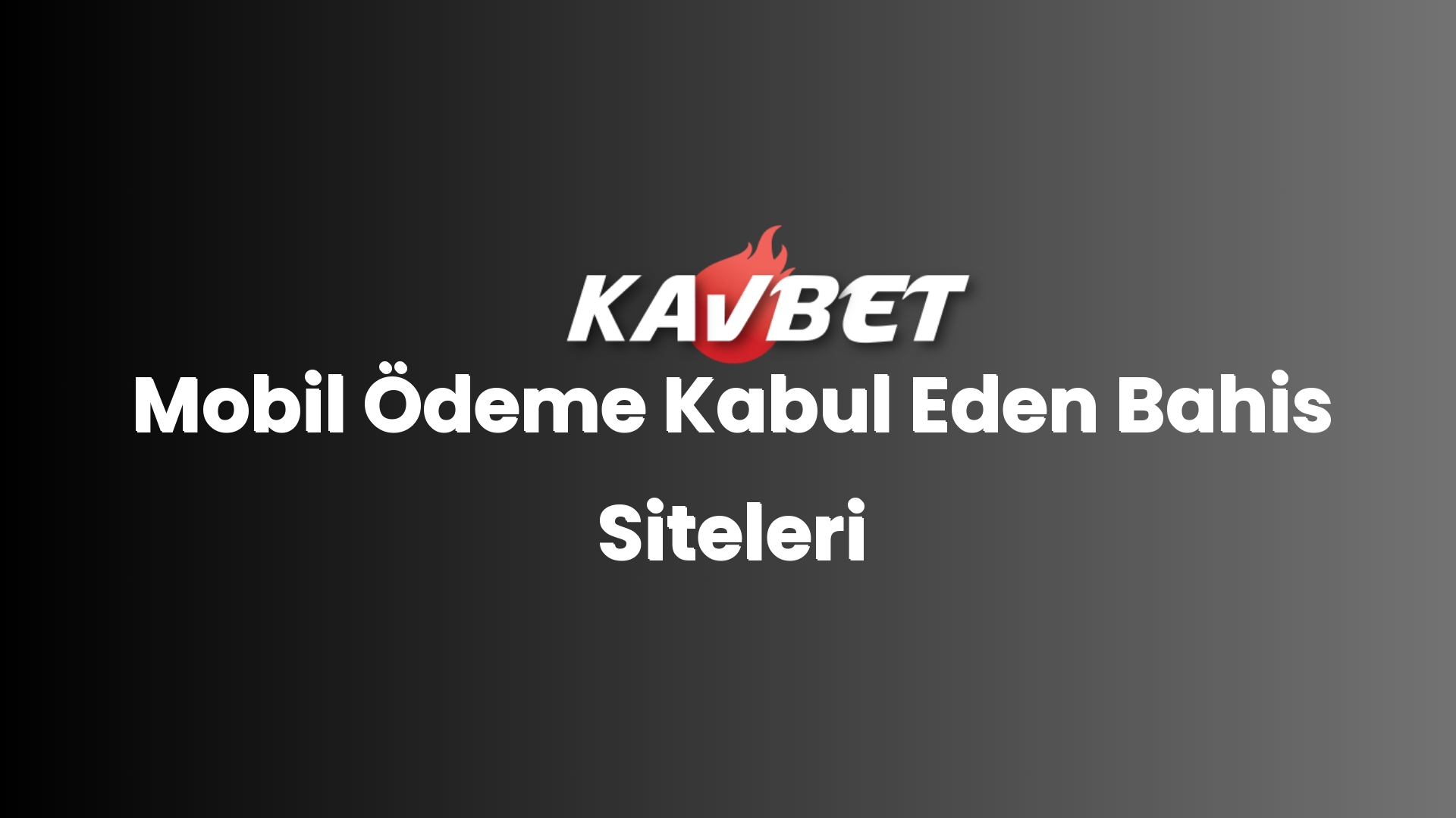 Mobil Ödeme Kabul Eden Bahis Siteleri